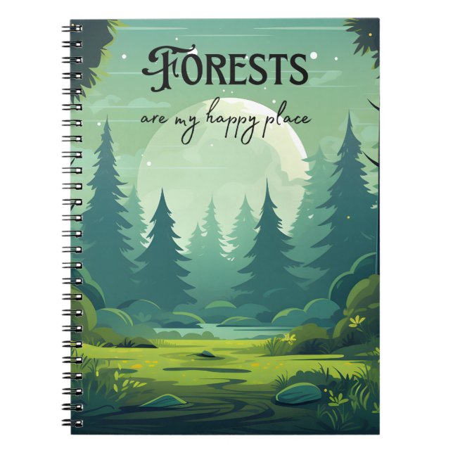 Forests Are My Happy Place Notebook (Front)