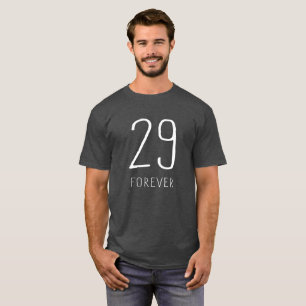 Forever 29 T-Shirt