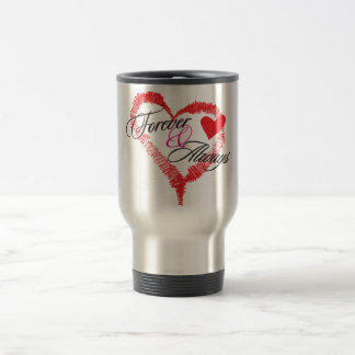 Forever & Always Stainless Steel Travel Mug