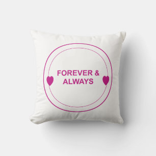 Forever & Always – Timeless Love Typography Design Throw Pillow