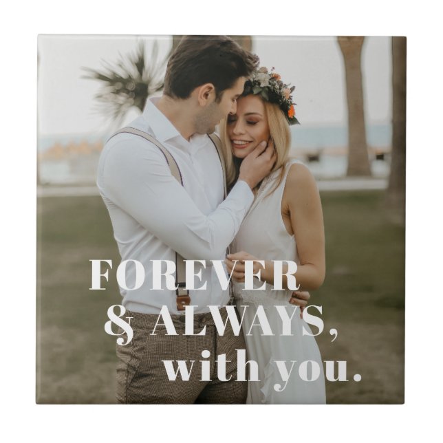 forever&always with u wedding photo anniversary tile (Front)
