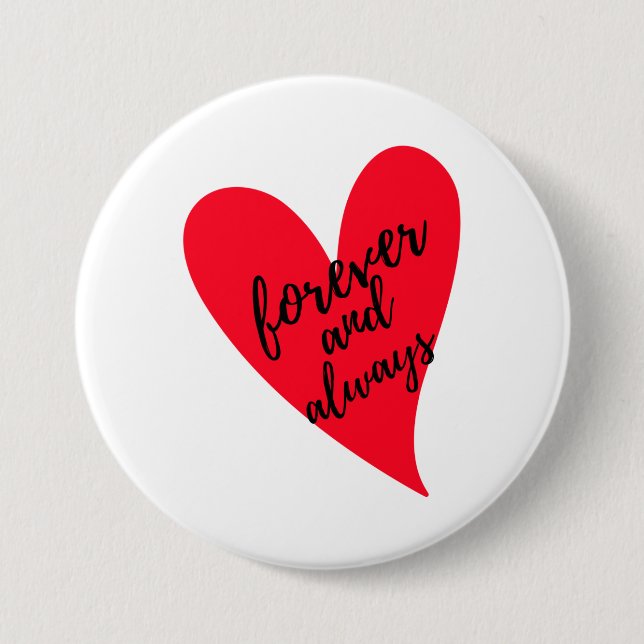 Forever And Always Black 3 Inch Round Button (Front)