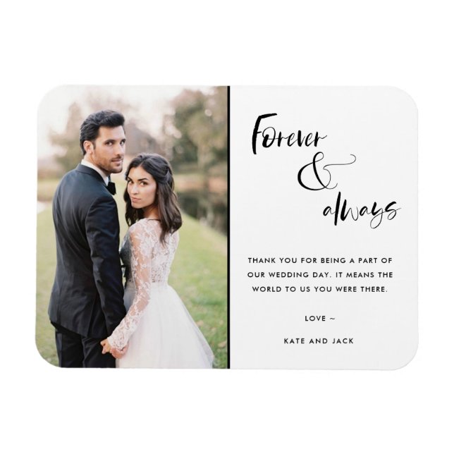 Forever and Always Script Wedding Photo Thank You  Magnet (Horizontal)