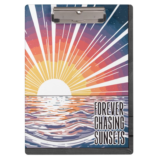 Forever Chasing Sunsets Clipboard (Front)