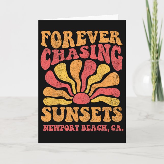 Forever Chasing Sunsets Newport Beach California 7 Card (Front)