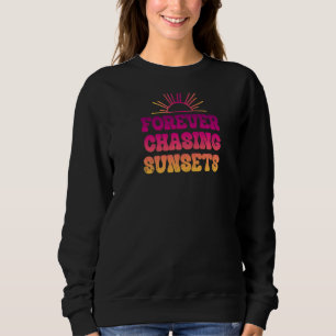 Forever Chasing Sunsets Word On Back Workout Summe Sweatshirt