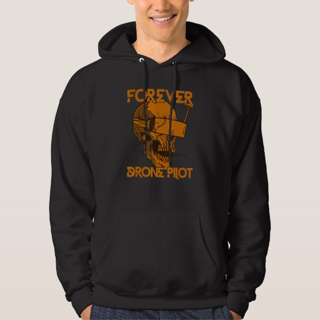 Forever Drone Pilot Fpv Drone Pilot Hoodie (Front)