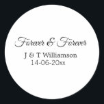 Forever & forever add couple name date love thanks classic round sticker<br><div class="desc">For lovers like us</div>