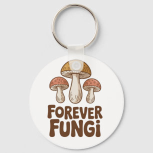 Forever Fungi kawaii Mushroom Lovers Keychain