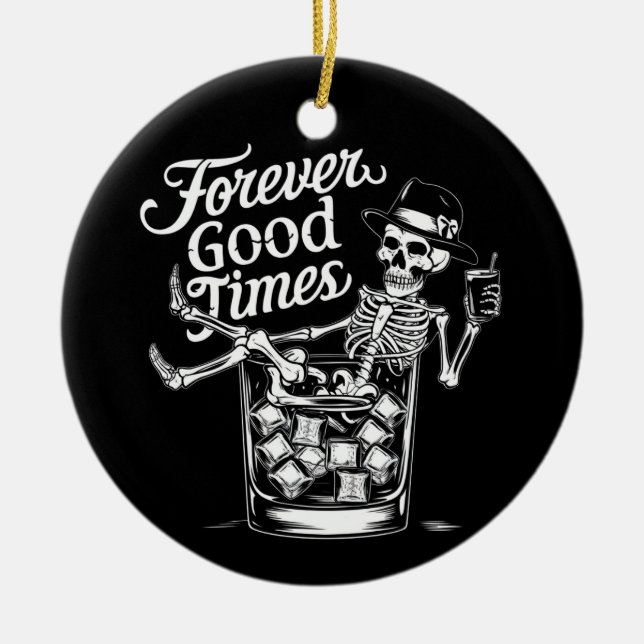 Forever Good Time Funny Halloween Skull Ceramic Ornament (Front)