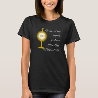 Forever I Will Sing The Praises Of The Lord Monstr T-Shirt