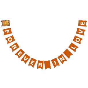Forever in Love Burnt Orange Wedding Bunting Flags