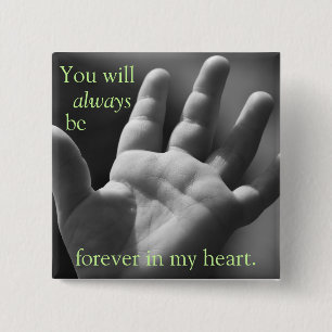 Forever in My Heart 2 Inch Square Button