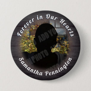 Forever in Our Heart Memory Photo Remembrance Gray 3 Inch Round Button