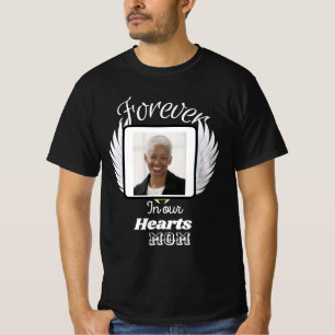 Forever in our hearts , custom memorial   T-Shirt