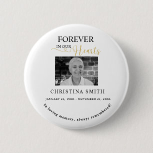 Forever in our hearts Funeral Photo Memorial 2 Inch Round Button