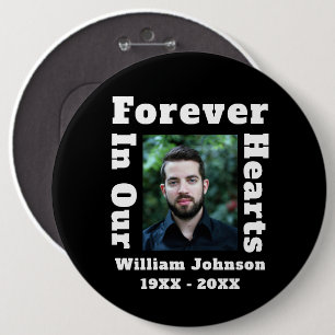 Forever In Our Hearts In Loving Memory Photo Grief 6 Inch Round Button