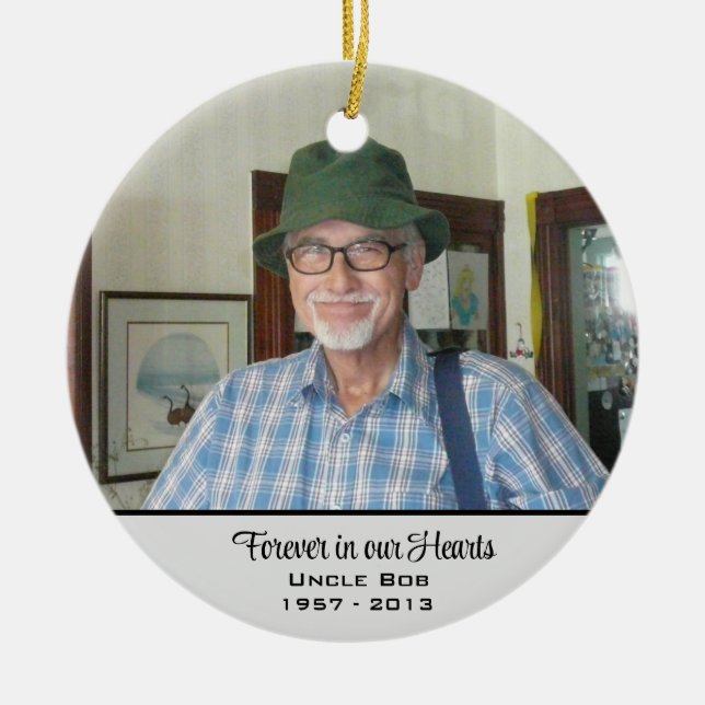 Forever In Our Hearts Memorial  Ceramic Ornament (Front)