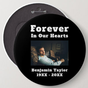 Forever In Our Hearts Text In Loving Memory Photo 6 Inch Round Button