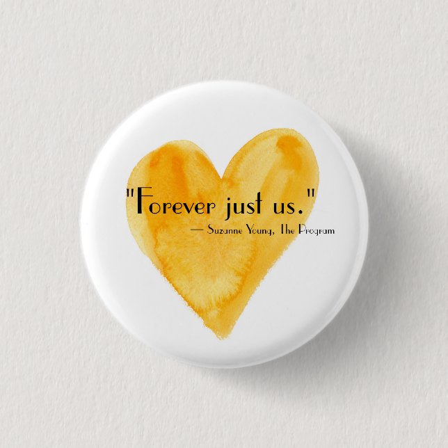 Forever just us. 1 inch round button (Front)