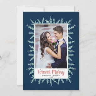 Forever Merry Newlyweds Photo Christmas Holiday Card