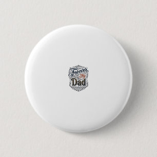 Forever My Dad Vintage Engraving Father’s Day Shir 2 Inch Round Button