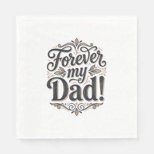 Forever My Dad Vintage Lettering Shirt Design_1 Napkin