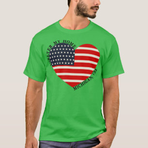 Forever My Home MichiganUSA T-Shirt