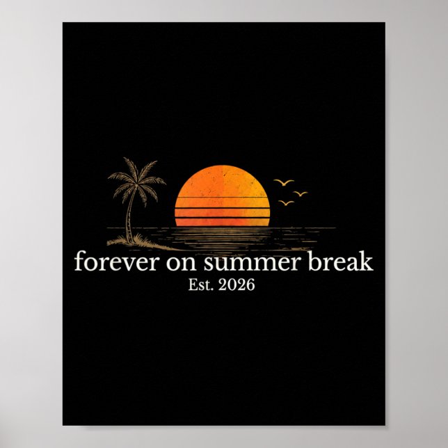 Forever On Summer Break Est 2026 Retro Beach Poster (Front)