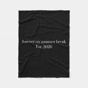 Forever On Summer Break Retirement Cute Summer Fleece Blanket