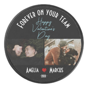 Forever on your team Valentine's Day 2 Photos Hockey Puck