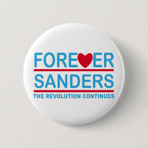 Forever Sanders, the Revolution Continues 2 Inch Round Button