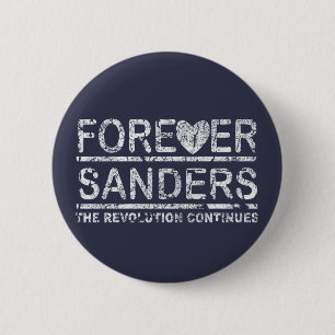 Forever Sanders, the Revolution Continues 2 Inch Round Button