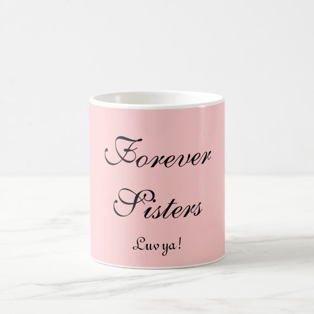 Forever Sisters, Luv ya! Coffee Mug (Center)
