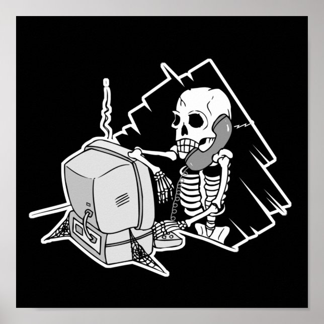 forever skeleton on hold tech support poster (Front)