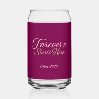 Forever Starts Here Custom Date Can Glass