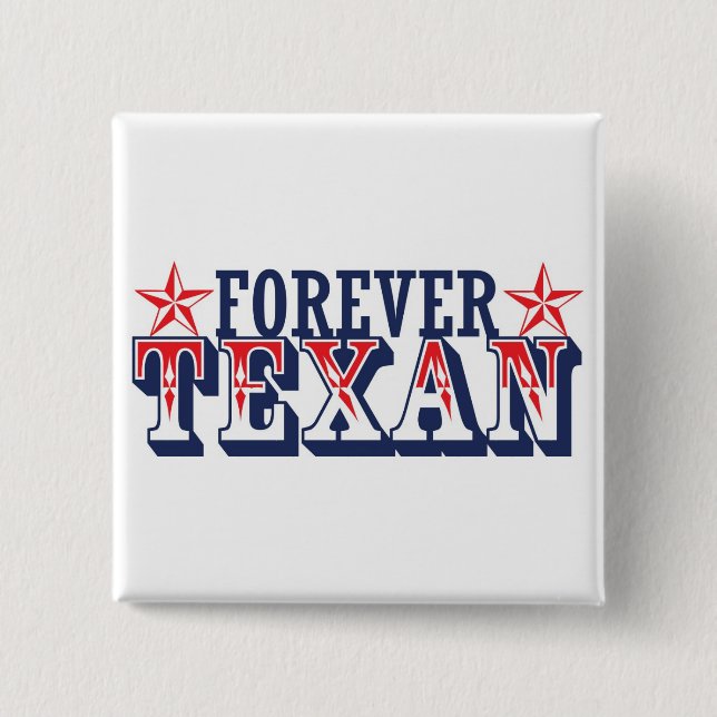 Forever Texan 2 Inch Square Button (Front)