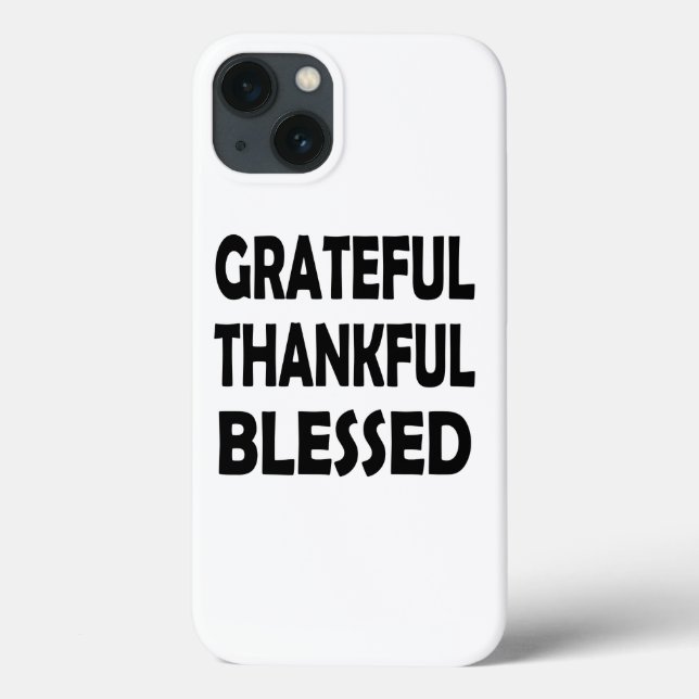 Forever Thankful | Blessed and Grateful Case-Mate iPhone Case (Back)