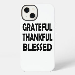 Forever Thankful   Blessed and Grateful iPhone 13 Case