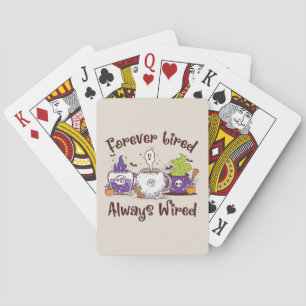 Forever Tired, Always Wired – Coffee Lover Design Playing Cards