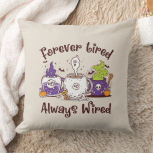 Forever Tired, Always Wired – Coffee Lover Design Throw Pillow