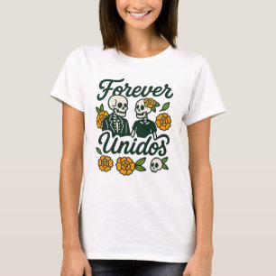 Forever Unidos Skeleton Couple T-Shirt