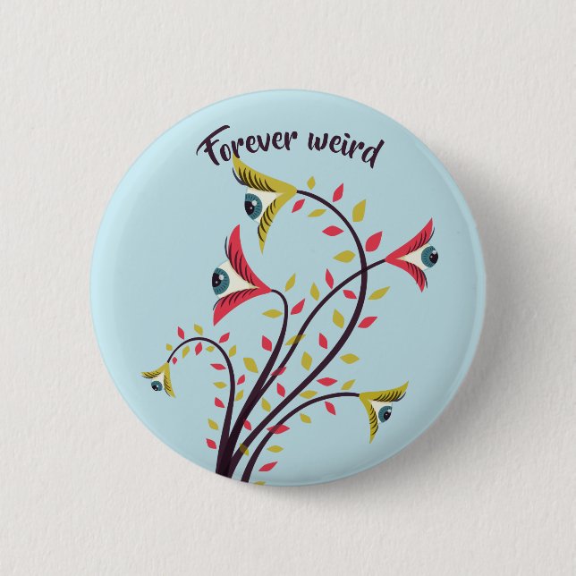 Forever Weird Colourful Flowers Staring Eyes 2 Inch Round Button (Front)