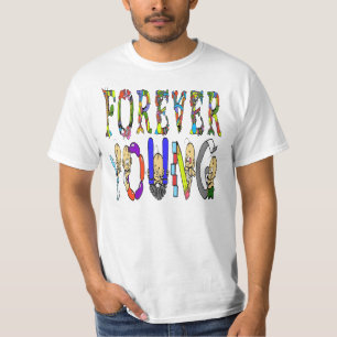 FORever YOUng T-Shirt
