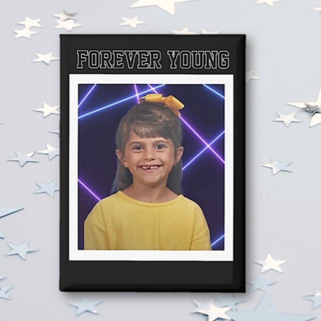 Forever Young Vintage photo Fun Magnet (Creator Uploaded)