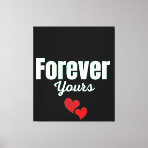 Forever Yours Canvas Print
