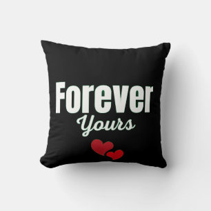 Forever Yours Throw Pillow