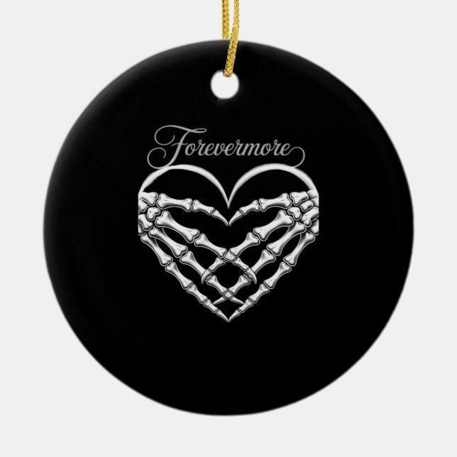 Forevermore Skeleton Hands Heart Gothic Romance Ceramic Ornament (Front)