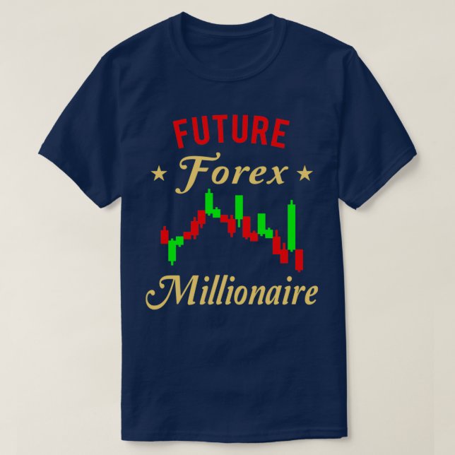 FOREX TRADER Future Forex Millionare T-Shirt (Design Front)