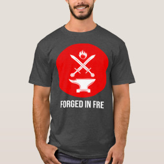 Forgé dans Fire Classic TShirt